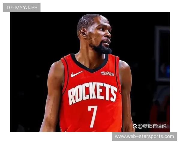 火箭新核心崭露头角，杜兰特虽低迷仍助力球队取胜，火箭招募杜兰特